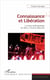 Connaissance et libération - la socio-anthropologie de Marx, Freud et Marcuse