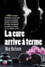 La cure arrive a terme