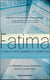 Fatima - ce qui se cache derrière les apparitions