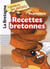 La Bretagne racontée aux enfants Tome 1 - tes premières recettes bretonnes