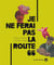 Je ne ferai pas la route 66