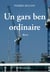 Un gars ben ordinaire