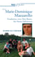 Prier 15 jours avec... Tome 227 : Marie Dominique Mazzarello, fondatrice des filles de Marie-Auxiliatrice