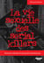 La vie sexuelle des serial killers : Fantasmes et obsessions de deux grands criminels français