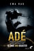 Ade & bad - integrale