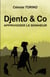 Djento & Co : Apprivoiser le bonheur