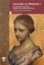 Joconde ou madone ? la tête de cire de Lille, énigme de la collection Wicar : fortune et réception (1834-2021)