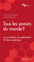 Tous les savoirs du monde ? La circulation du patrimoine à l'ère numérique