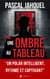 Une ombre au tableau