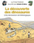 Le fil de l'Histoire raconté par Ariane & Nino Tome 9 : la découverte des dinosaures, une révolution archéologique