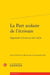 La part scolaire de l'écrivain - apprendre à écrire au XIXe siècle