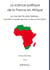 La science politique de la france en afrique  - le cas de nicolas sarkozy  quel bilan et quelles r