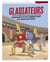 Gladiateurs - naissance d'un combattant au temps de Rome