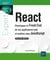 React : Développez le Front End de vos applications web et mobiles avec JavaScript