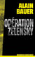Opération Zelensky : Une mission de l'agence Mozart