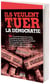 Il veulent tuer la démocratie