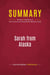 Summary: Sarah from Alaska : Review and Analysis of Scott Conroy and Shushannah Walshe's Book
