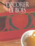 Decorer le bois