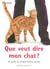 Que veut dire mon chat ?