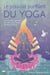 Le pouvoir purifiant du yoga - les bienfaits des kriyas et autres techniques de détoxification