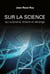 Sur la science qui surprend, éclaire et dérange