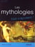 Les mythologies tout simplement !