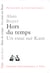 Hors du temps. : Un essai sur Kant
