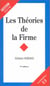 THEORIES DE LA FIRME (LES)