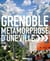 Grenoble - métamorphose d'une ville