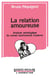 La relation amoureuse - analyse sociologique du roman sentimental moderne