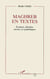 Maghreb en textes : Ecriture, histoire, savoirs et symbolisme