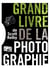 Le Grand Livre De La Photographie De Scott Kelby
