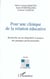 Pour une clinique de la relation éducative : Recherche sur les dispositifs d'analyse des pratiques professionnelles