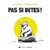 Pas si bêtes !