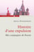 Histoire d'une expulsion - mes campagnes de Russie