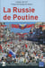 La russie de poutine (2e édition)