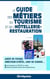 Le guide des métiers du tourisme et de l'hôtellerie-restauration