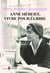 Anne hébert, vivre pour écrire