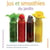 Jus et smoothies du jardin