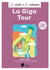 La giga tour (niveau 3).