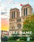 Notre-Dame : Passion et résurrection