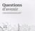Questions d'avenir