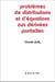 Problèmes de distributions et d'équations aux dérivées partielles