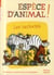 Espèce d'animal ! Tome 5 - les tachetés, 20 animaux racontent leur vie étonnante