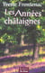 Annees chataignes (les)