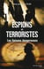 Espions et terroristes - les liaisons dangereuses