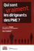 Qui sont vraiment les dirigeants des PME ?