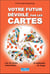 Votre futur dévoilé par les cartes
