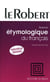 Dictionnaire Etymologique Du Francais