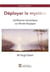 Déployer le mystère